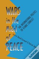 Wars In The Midst Of Peace