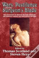 Wars, Pestilence And The Surgeon'S Blade