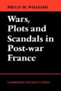 Wars, Plots And Scandals In Post-War France - Preview