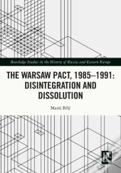 Warsaw Pact, 1985-1991- Disintegration And Dissolution