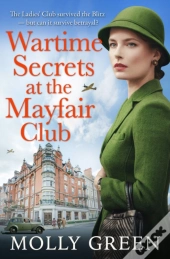 Wartime Secrets At The Mayfair Club
