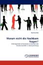 Warum Nicht Die Nachbarn Fragen? - Preview
