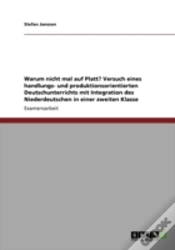 Capa do artigo Warum Nicht Mal Auf Platt? Versuch Eines Handlungs- Und Produktionsorientierten Deutschunterrichts Mit Integration Des Niederdeutschen In Einer Zweiten Klasse