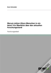Warum Ziehen Altere Menschen In Ein Heim? Ein Uberblick Uber Den Aktuellen Forschungsstand