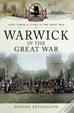 Capa do artigo Warwick In The Great War