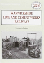 Warwickshire'S Lime And Cement Works Railways - Preview