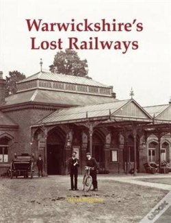 Capa do artigo Warwickshire'S Lost Railways
