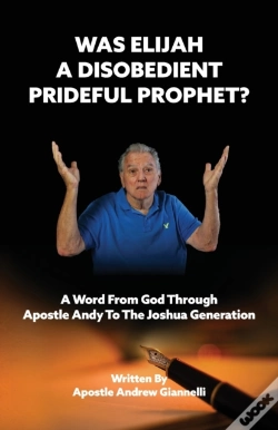 Capa do artigo Was Elijah A Disobedient Prideful Prophe