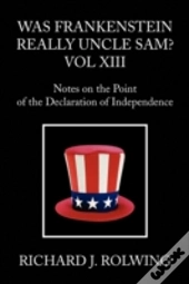 Was Frankenstein Really Uncle Sam? Vol X