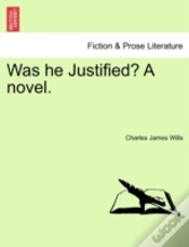 Capa do artigo Was He Justified? A Novel.