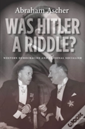 Was Hitler A Riddle?