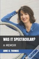 Was It Spectacular?