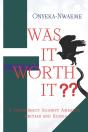 Was It Worth It : A Conspiracy Against A - Preview