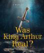 Was King Arthur Real? - Preview