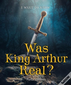 Capa do artigo Was King Arthur Real?