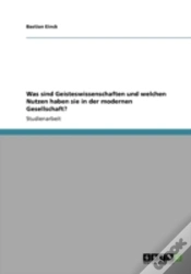 Capa do artigo Was Sind Geisteswissenschaften Und Welchen Nutzen Haben Sie In Der Modernen Gesellschaft?