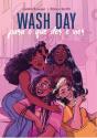 Wash Day: Para O Que Der E Vier - Preview