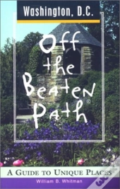 Washington, D.C. Off The Beaten Path