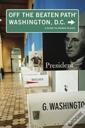 Washington, D.C. Off The Beaten Path