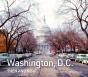Washington, D.C. Then And Now - Preview