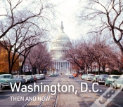 Capa do artigo Washington, D.C. Then And Now
