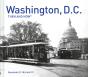 Washington, D.C. Then And Now (R) - Preview
