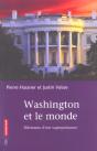 Washington Et Le Monde : Dilemnes D'Une Superpuissance - Preview