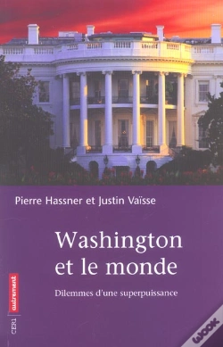 Capa do artigo Washington Et Le Monde : Dilemnes D'Une Superpuissance