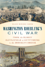 Washington Roebling'S Civil War - Preview