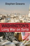 Washington'S Long War On Syria