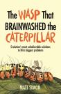 Wasp That Brainwashed The Caterpillar - Preview