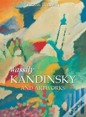Wassily Kandinsky And Artworks