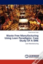 Capa do artigo Waste Free Manufacturing Using Lean Paradigms: Case Study Of A Sme