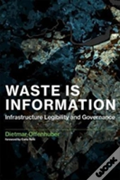 Waste Is Information