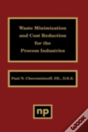 Capa do artigo Waste Minimization And Cost Reduction For The Process Industries