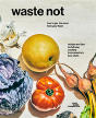 Waste Not - Preview