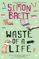 Waste Of A Life
