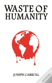 Waste Of Humanity