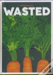 Wasted