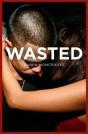 Wasted - Preview