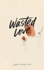 Wasted Love - Preview