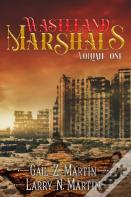 Wasteland Marshals Volume One