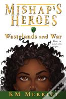 Wastelands And War