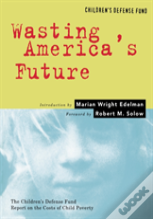 Wasting America'S Future