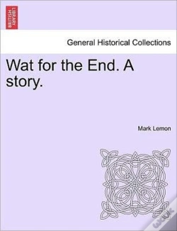 Capa do artigo Wat For The End. A Story.