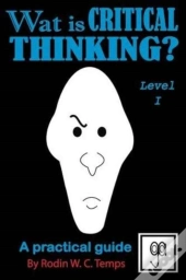 Wat Is Critical Thinking? Level I