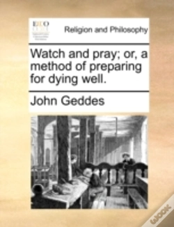 Capa do artigo Watch And Pray; Or, A Method Of Preparin