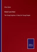 Watch And Wait