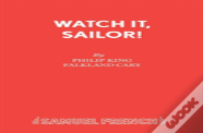 Watch It, Sailor!