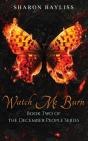 Watch Me Burn - Preview